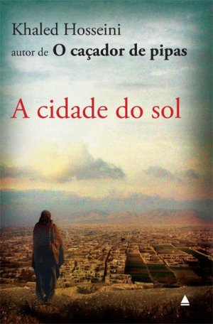 Resenha A Cidade do Sol, de Khaled Hosseini (1)