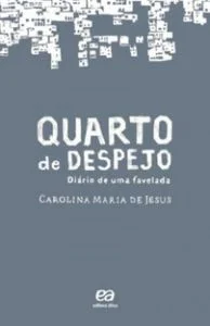 Melhores citações de Quarto de Despejo