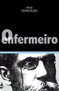 resumo O enfermeiro de Machado de Assis