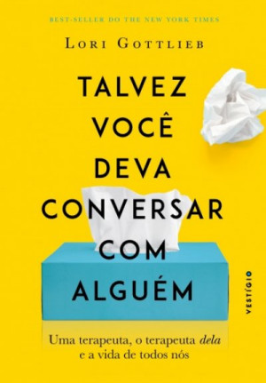 Resenha: Talvez você deva conversar com alguém