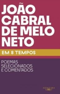 Resenha - João Cabral de Melo Neto em 8 Tempos1